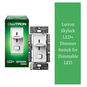 what is the best dimmer switch for led lights